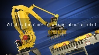 What is the name of a song about a robot who is a cyborg?